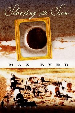 Shooting the Sun (eBook, ePUB) - Byrd, Max