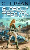 Glorious Treason (eBook, ePUB)