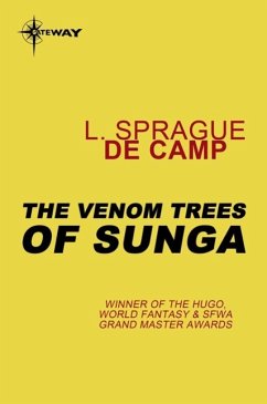 The Venom Trees of Sunga (eBook, ePUB) - deCamp, L. Sprague
