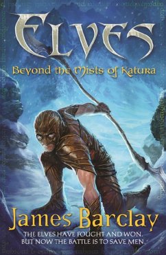 Elves: Beyond the Mists of Katura (eBook, ePUB) - Barclay, James