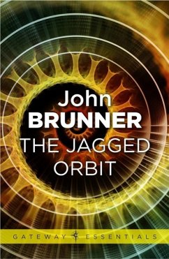 The Jagged Orbit (eBook, ePUB) - Brunner, John