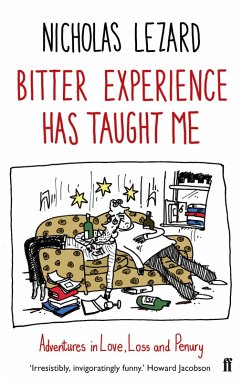 Bitter Experience Has Taught Me (eBook, ePUB) - Lezard, Nicholas