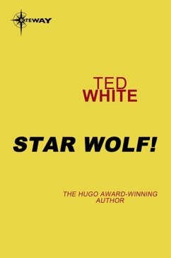 Star Wolf! (eBook, ePUB) - White, Ted