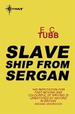 Slave Ship from Sergan (eBook, ePUB)