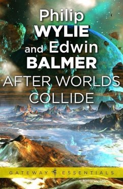 After Worlds Collide (eBook, ePUB) - Wylie, Philip; Balmer, Edwin