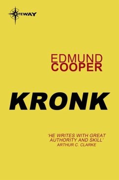 Kronk (eBook, ePUB) - Cooper, Edmund Kronk (eBook, ePUB) - Cooper, Edmund