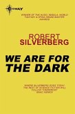 We Are For the Dark (eBook, ePUB)