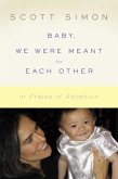 Baby, We Were Meant for Each Other (eBook, ePUB)