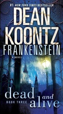 Frankenstein: Dead and Alive (eBook, ePUB) - Koontz, Dean