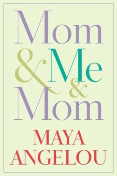 Mom & Me & Mom (eBook, ePUB) - Angelou, Maya