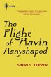The Flight of Mavin Manyshaped (eBook,... - Bild 1