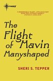 The Flight of Mavin Manyshaped (eBook, ePUB) The Flight of Mavin Manyshaped (eBook, ePUB)