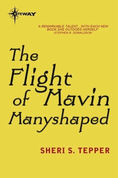 The Flight of Mavin Manyshaped (eBook, ePUB) The Flight of Mavin Manyshaped (eBook, ePUB)
