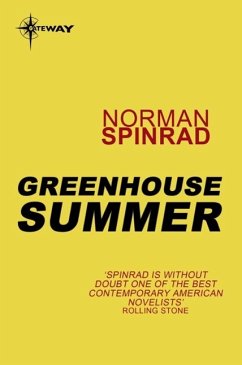 Greenhouse Summer (eBook, ePUB) - Spinrad, Norman
