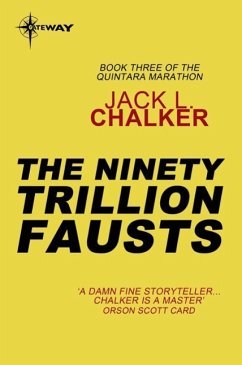 The Ninety Trillion Fausts (eBook, ePUB) - Chalker, Jack L.