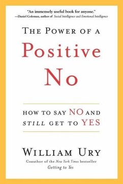 The Power of a Positive No (eBook, ePUB) - Ury, William