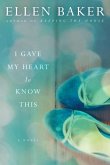 I Gave My Heart to Know This (eBook, ePUB)