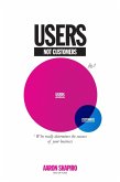 Users Not Customers (eBook, ePUB)