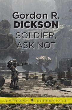 Soldier, Ask Not (eBook, ePUB) - Dickson, Gordon R