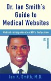 Dr. Ian Smith's Guide to Medical Websites (eBook, ePUB)