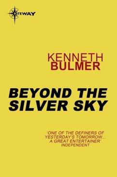 Beyond The Silver Sky (eBook, ePUB) - Bulmer, Kenneth
