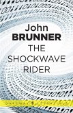 The Shockwave Rider (eBook, ePUB)