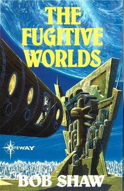 The Fugitive Worlds (eBook, ePUB) - Shaw, Bob