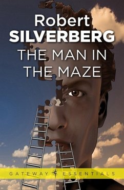 The Man In The Maze (eBook, ePUB) - Silverberg, Robert