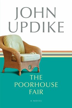 The Poorhouse Fair (eBook, ePUB) - Updike, John
