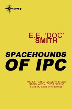 Spacehounds of IPC (eBook, ePUB) - Smith, E. E. 'Doc'