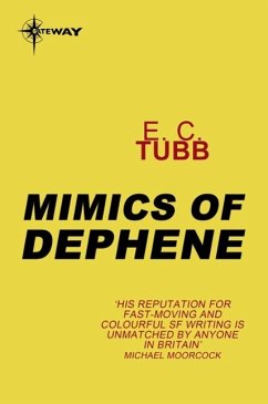 Mimics of Dephene (eBook, ePUB) - Tubb, E. C.