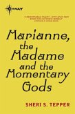 Marianne, the Madame, and the Momentary Gods (eBook, ePUB)