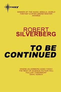 To Be Continued (eBook, ePUB) - Silverberg, Robert