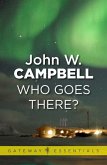 Who Goes There (eBook, ePUB)