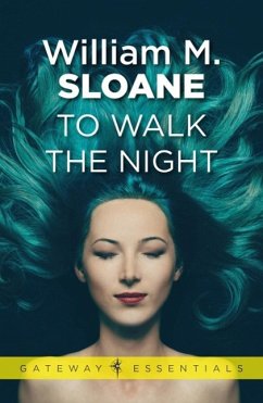 To Walk the Night (eBook, ePUB) - Sloane, William