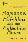 Marianne, the Matchbox, and the Malachite Mouse (eBook, ePUB)