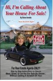 Hi, I'm Calling About Your House for Sale (eBook, ePUB) Hi, I'm Calling About Your House for Sale (eBook, ePUB)