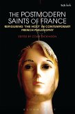 The Postmodern Saints of France (eBook, ePUB) The Postmodern Saints of France (eBook, ePUB)