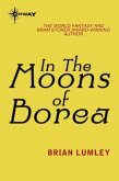 In The Moons Of Borea (eBook, ePUB) In The Moons Of Borea (eBook, ePUB)
