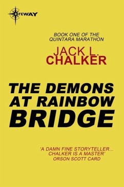 The Demons at Rainbow Bridge (eBook, ePUB) - Chalker, Jack L.