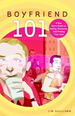 Boyfriend 101 (eBook, ePUB) - Sullivan, Jim