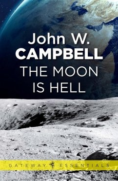 The Moon is Hell (eBook, ePUB) - Campbell, John W.