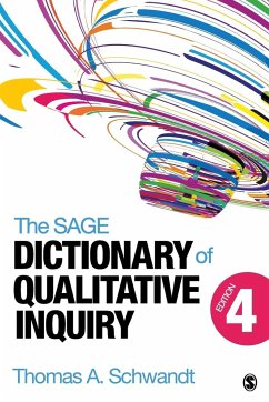 The SAGE Dictionary of Qualitative Inquiry - Schwandt, Thomas A.