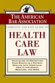 The ABA Complete and Easy Guide to Health Care Law (eBook, ePUB)