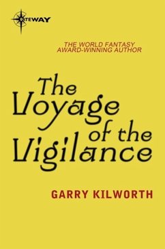 The Voyage of the Vigilance (eBook, ePUB) - Kilworth, Garry