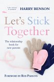 Let's Stick Together (eBook, ePUB)