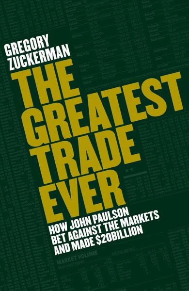 The Greatest Trade Ever (eBook, ePUB) The Greatest Trade Ever (eBook, ePUB)