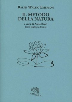 Il metodo della natura. Testo inglese a fronte - Emerson, Ralph Waldo