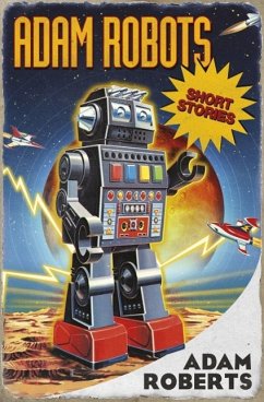 Adam Robots (eBook, ePUB) - Roberts, Adam