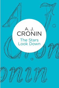 The Stars Look Down - Cronin, A. J.